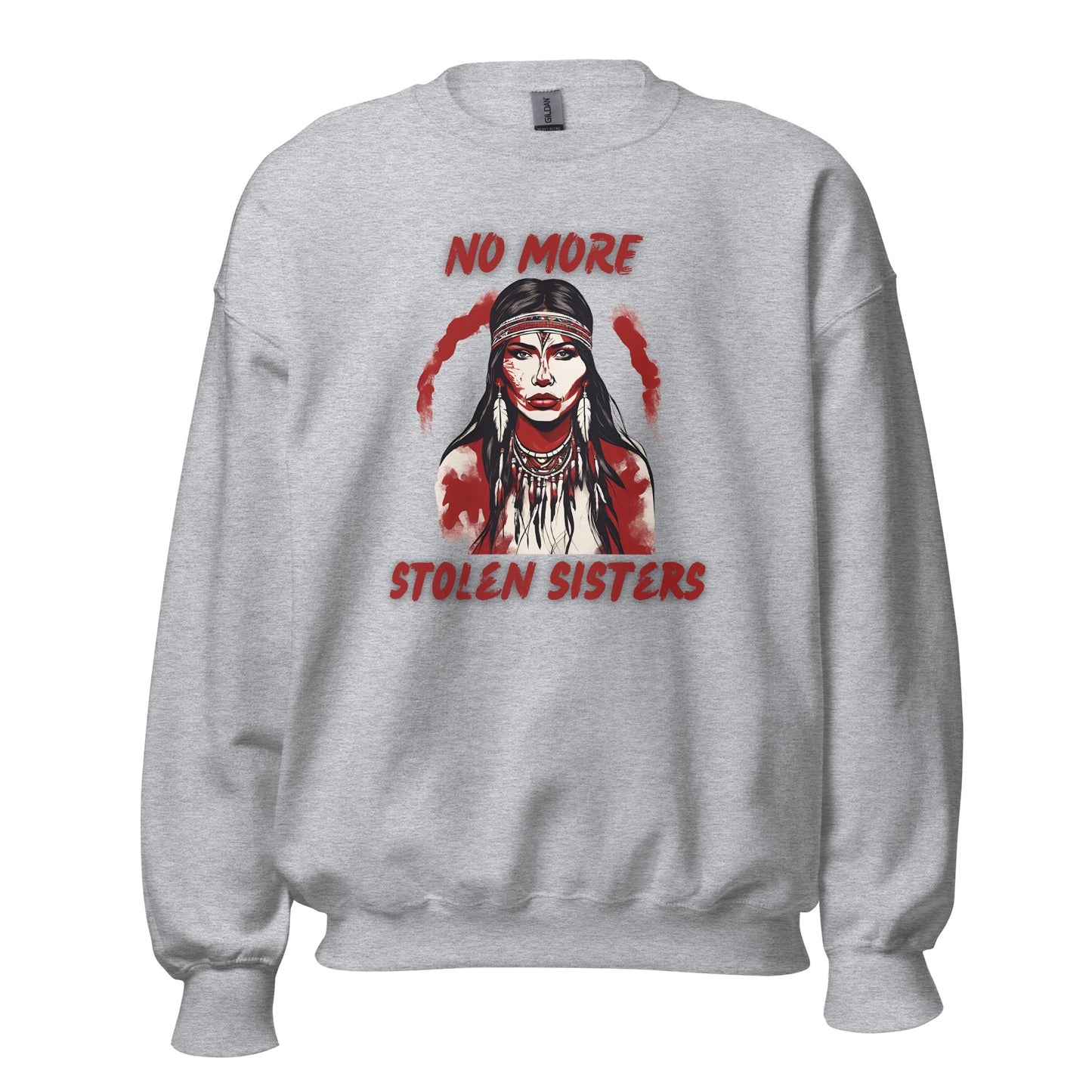 No More Stolen Sisters, Unisex Sweatshirt